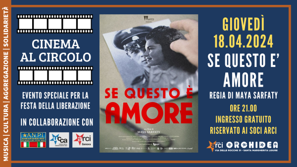 "Cinema al Circolo" - SE QUESTO E' AMORE (film - documentario)