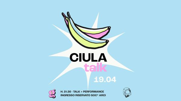 CiulaTalk | Giargiame x Circolo Gagarin