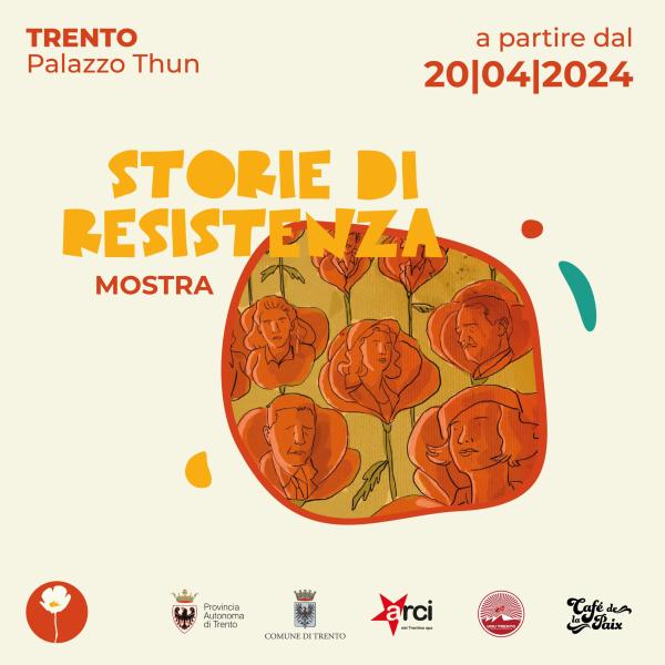 Inaugurazione della mostra “Storie di Resistenza” – Via Belenzani – Palazzo Thun