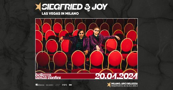 SOLD OUT - SIEGFRIED & JOY