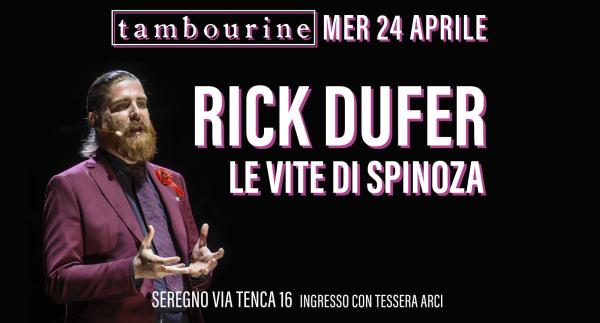 RICK DUFER IN “LE VITE DI SPINOZA”