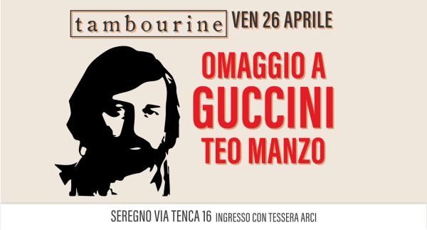 OMAGGIO A GUCCINI • TEO MANZO