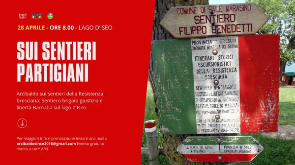 Arcibaldo #43. Sui sentieri partigiani: "L'Itinerario Brigata Giustizia e Libertà Barnaba sul lago d'Iseo"