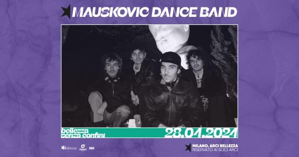 MAUSKOVIC DANCE BAND