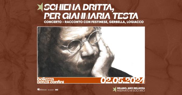 SCHIENA DRITTA, PER GIANMARIA TESTA