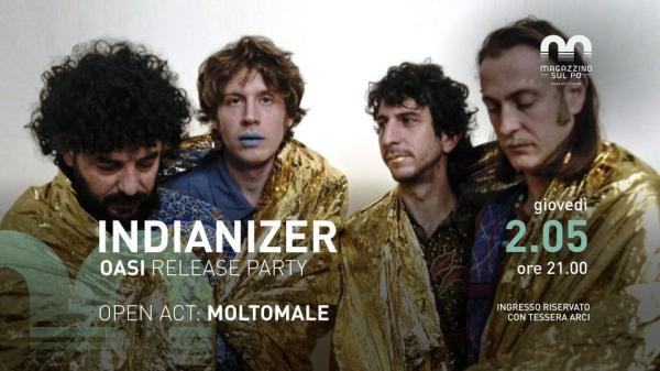 Indianizer live – “Oasi” release party / open act: Moltomale