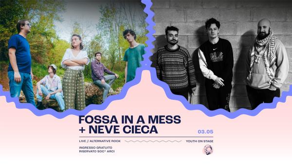 Fossa in a Mess + Neve Cieca - Live | Youth on Stage | Circolo Gagarin