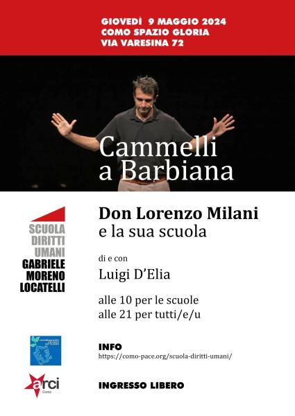 9 maggio/ Cammelli a Barbiana/ Don Milani e la sua scuola al Gloria