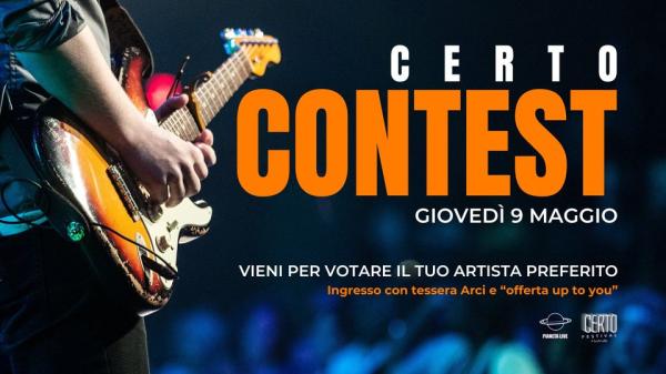 𝐂𝐞𝐫𝐭𝐨 𝐂𝐨𝐧𝐭𝐞𝐬𝐭 4 Certo Festival // 09.05 @Pianeta