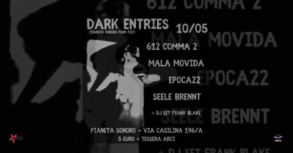 𝐃𝐚𝐫𝐤 𝐄𝐧𝐭𝐫𝐢𝐞𝐬 live concert + 𝐃𝐚𝐧𝐳𝐚 𝐂𝐨𝐬𝐦𝐢𝐜𝐚 dj set // 10.05 @Pianeta