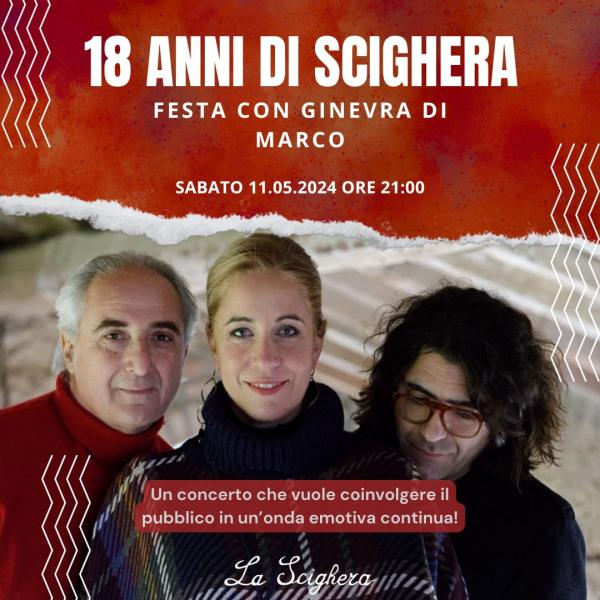 18 Anni di Scighera: Festa con Ginevra Di Marco-SOLD OUT