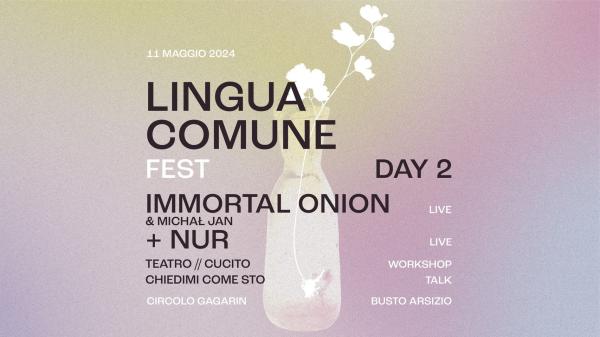 Lingua Comune Fest | Day 2 | Circolo Gagarin