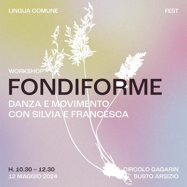 Laboratorio di danza con Fondiforme | Lingua Comune Fest #Day 3 | Circolo Gagarin