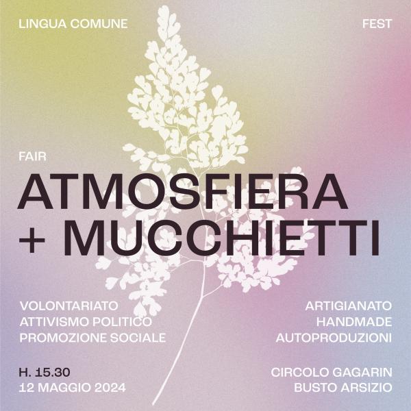 Atmosfiera + Mucchietti | Lingua Comune Fest #Day 3 | Circolo Gagarin