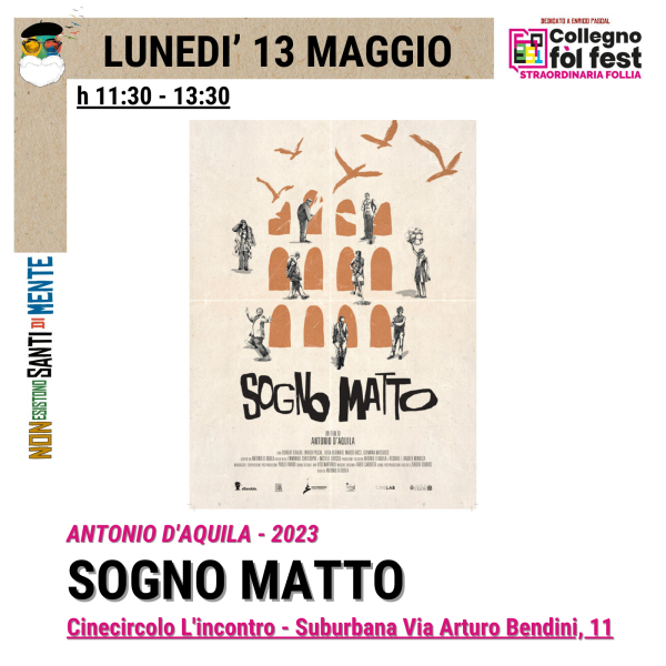 SOGNO MATTO di Antonio D'Aquila - 2023 (proiezione)