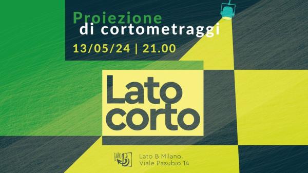 LATOCORTO - Proiezione Cortometraggi