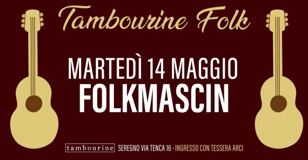 TAMBOURINE FOLK • FOLKMASCIN