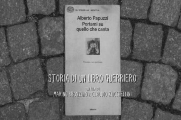 Portami su quello che canta, storia di un libro guerriero (proiezione)