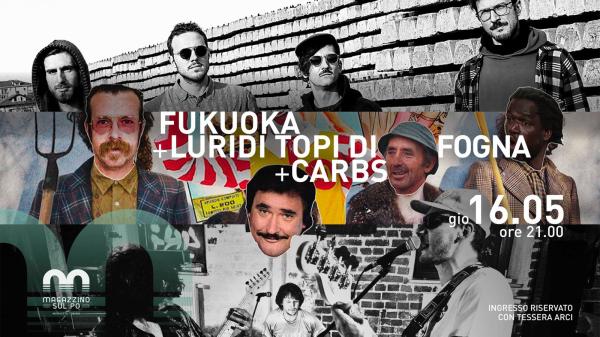 Carbs + Fukuoka + Luridi Topi di Fogna