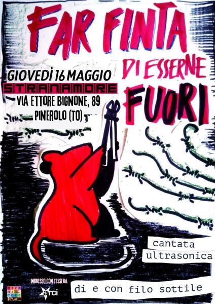 “Far finta di essere fuori” Spettacolo di e con FiloSottile