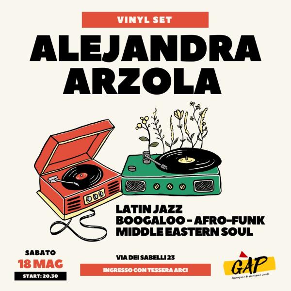 Alejandra Arzola Vinyl set,  Latin jazz - Boogaloo Afro-Funk - Middle eastern soul.