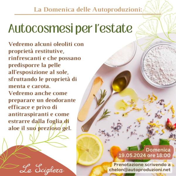 La Domenica delle Autoproduzioni: Autocosmesi per l'estate