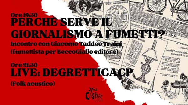 Perché serve il giornalismo a fumetti! + Live: DegretticaCp