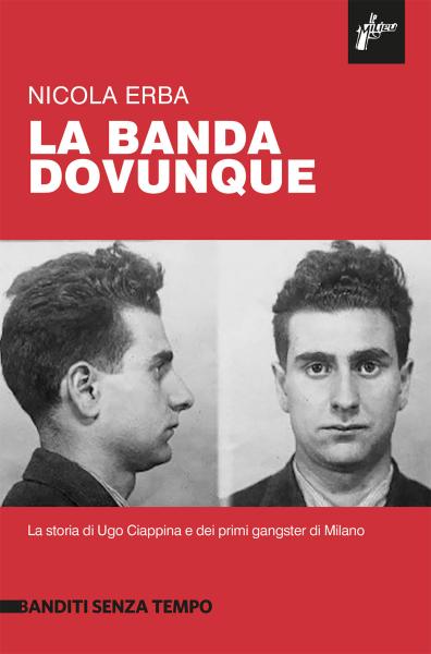 Nicola Erba, La banda dovunque, edizione Milieu
