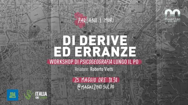 Di Derive ed Erranze – Workshop di psicogeografia lungo il Po