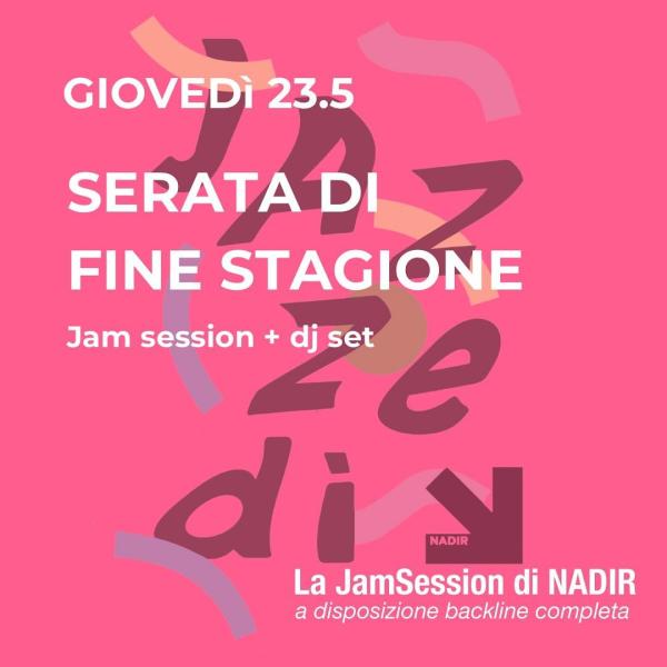 JAZZEDÌ finale di stagione - Jam session + dj set