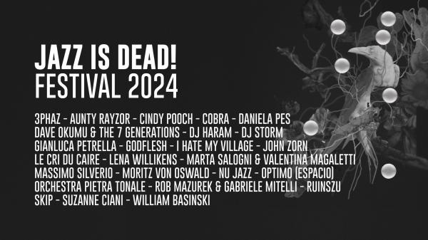 Jazz Is Dead! Festival 2024