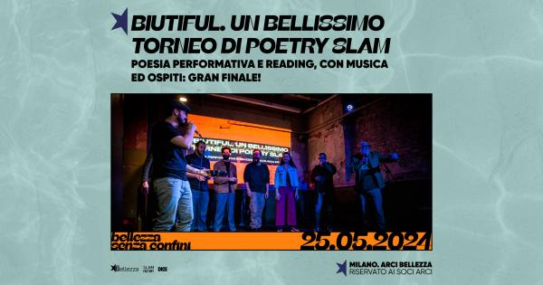 BIUTIFUL. UN BELLISSIMO TORNEO DI POETRY SLAM