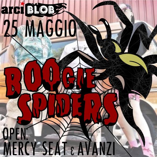 BOOGIE SPIDERS +MercySeat + Avanzi