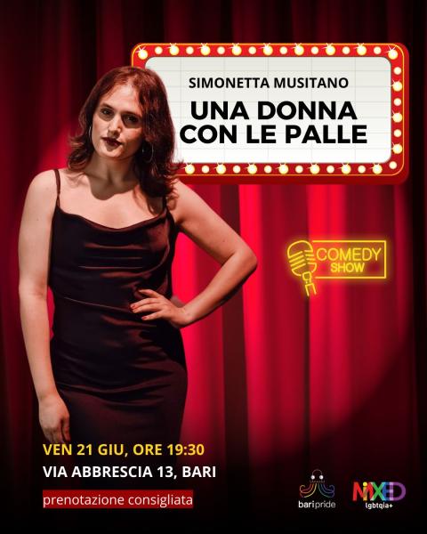 Simonetta Musitano in UNA DONNA CON LE PALLE - Stand up comedy