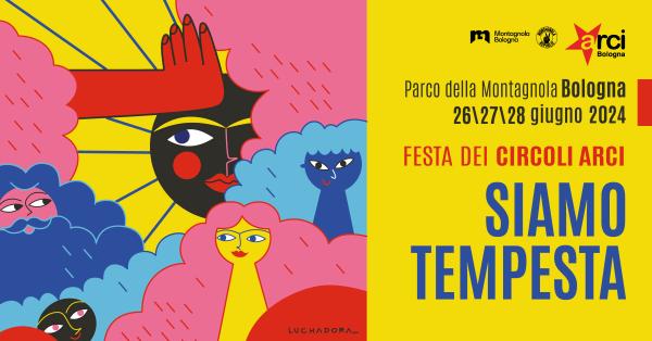 Siamo Tempesta - Festa dei Circoli Arci - Parco della Montagnola