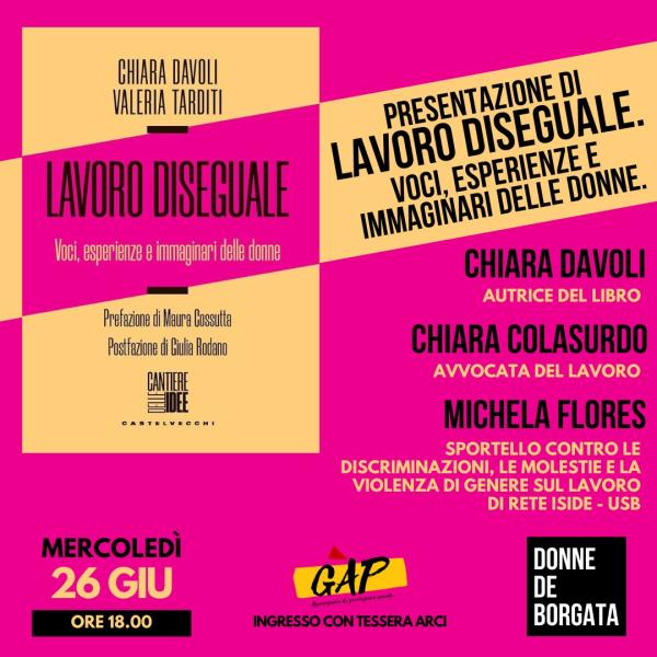 Presentazione di “Lavoro diseguale. Voci, esperienze e immaginari delle donne.”