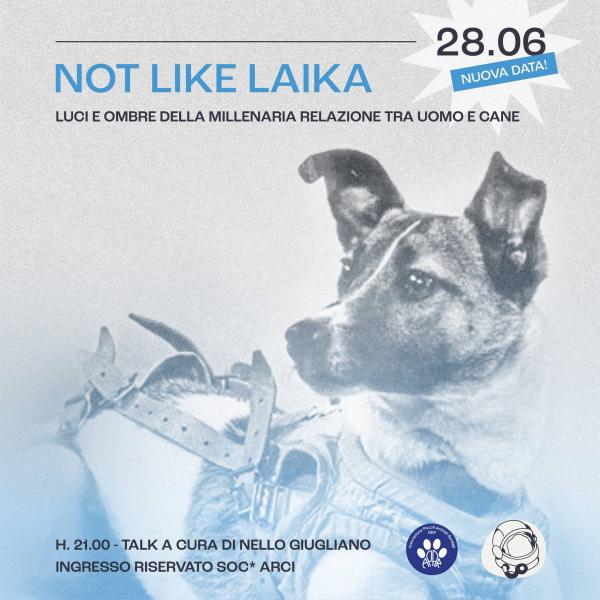 Not Like Laika - Talk con A.P.A.R. Odv | Circolo Gagarin