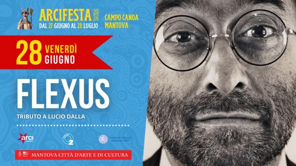 FLEXUS - TRIBUTO A LUCIO DALLA // ArciFesta 2024