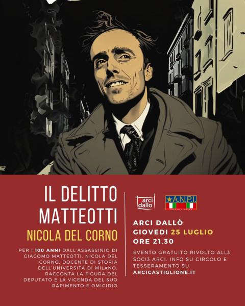 IL DELITTO MATTEOTTI - Con Nicola Del Corno