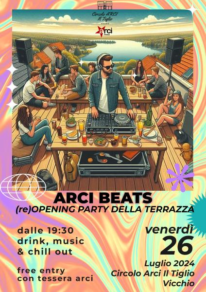 Arci Beats - (re)opening party della terrazza del Tiglio