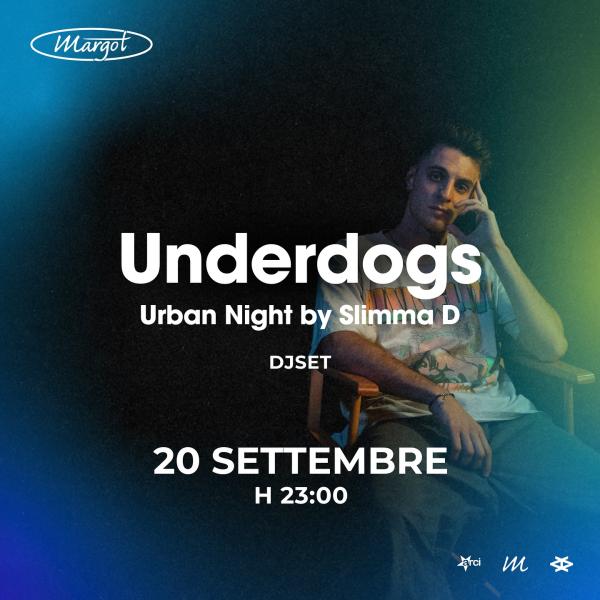 UNDERDOGS - Urban Night