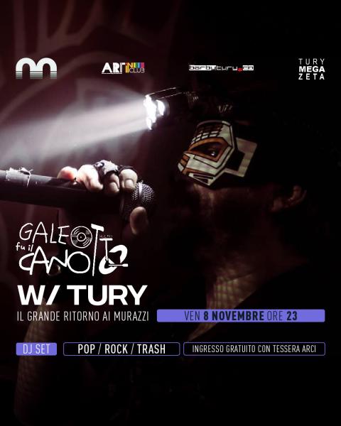 Galeotto fu il canotto w/ Tury dj set