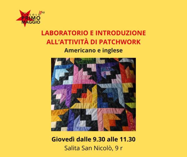 Laboratorio e introduzione all'attività di patchwork - Americano e inglese