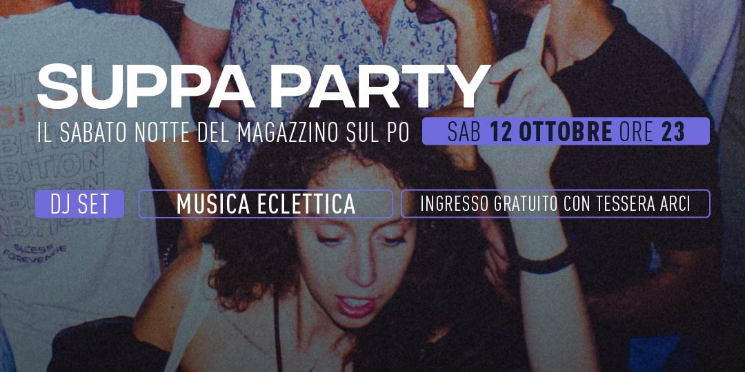 Suppa party – il sabato notte del Magazzino