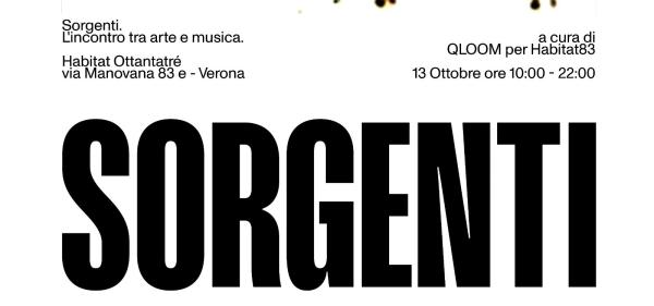 "SORGENTI"- Qloom X Habitat