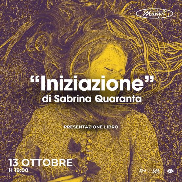 “INIZIAZIONE” di Sabrina Quaranta