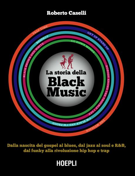 Roberto Caselli: La storia della Black Music