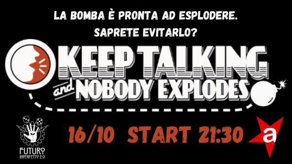 Keep talking and nobody explodes @Futuro Imperfetto