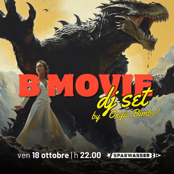 B MOVIES DJ SET