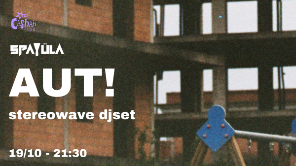 LIVE SPATÜLA // AUT! // Stereowave djset